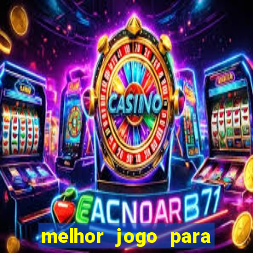 melhor jogo para ganhar dinheiro sem depositar nada